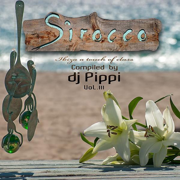 Постер альбома Sirocco Ibiza A Touch Of Class