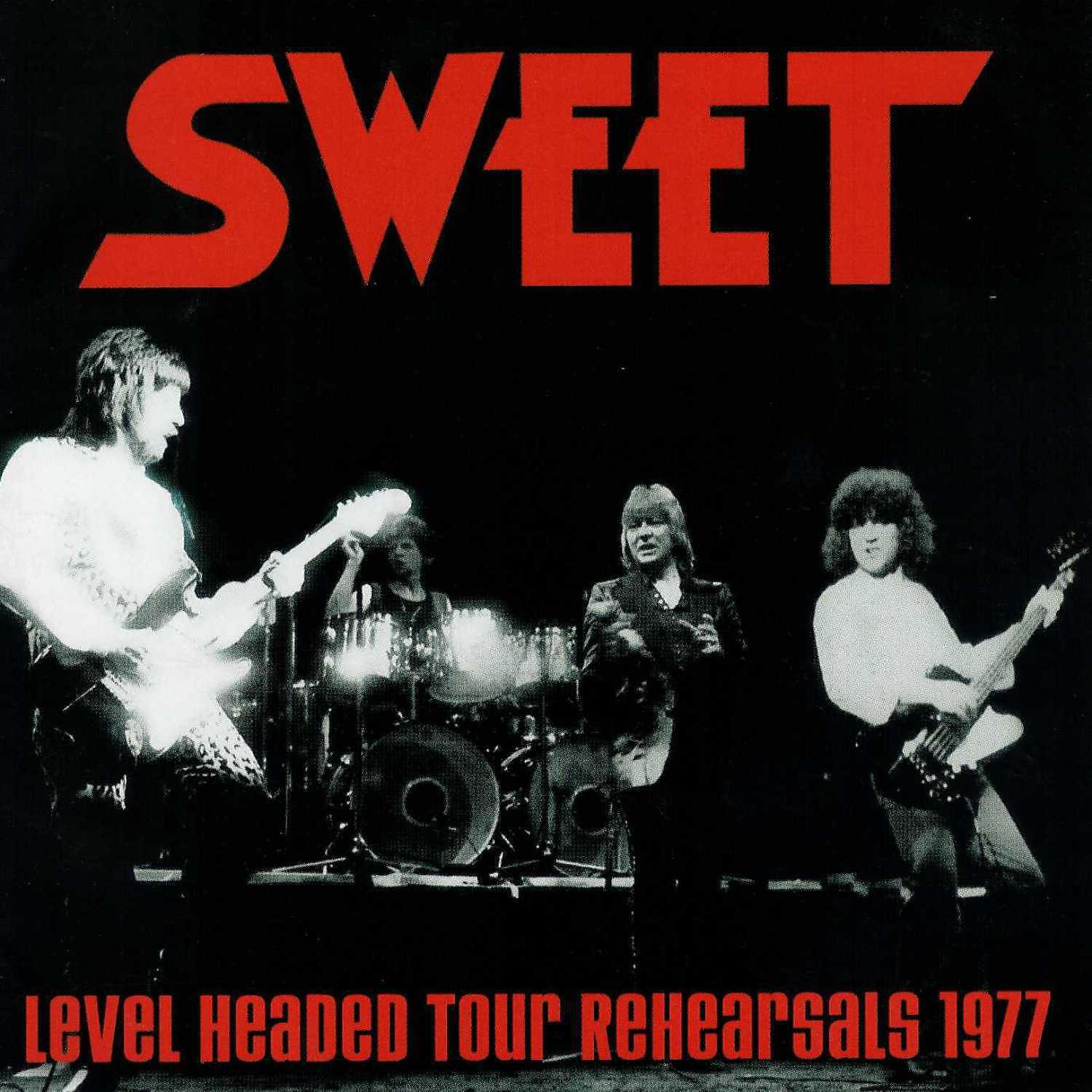 Слушать песни sweet. Sweet - Level headed Tour Rehearsals 1977. Группа Sweet. Sweet Level headed обложки альбомов. Группа Sweet обложки альбомов.