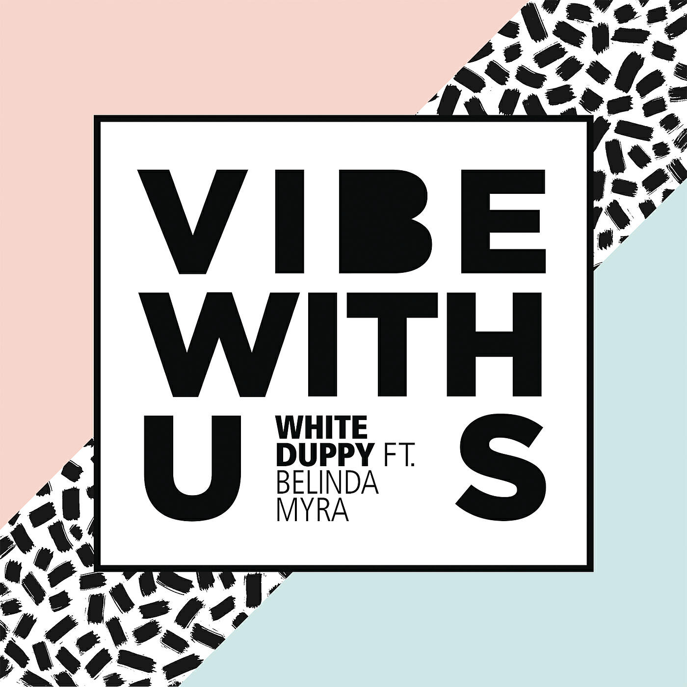 White Duppy - Vibe with Us (Radio Edit)