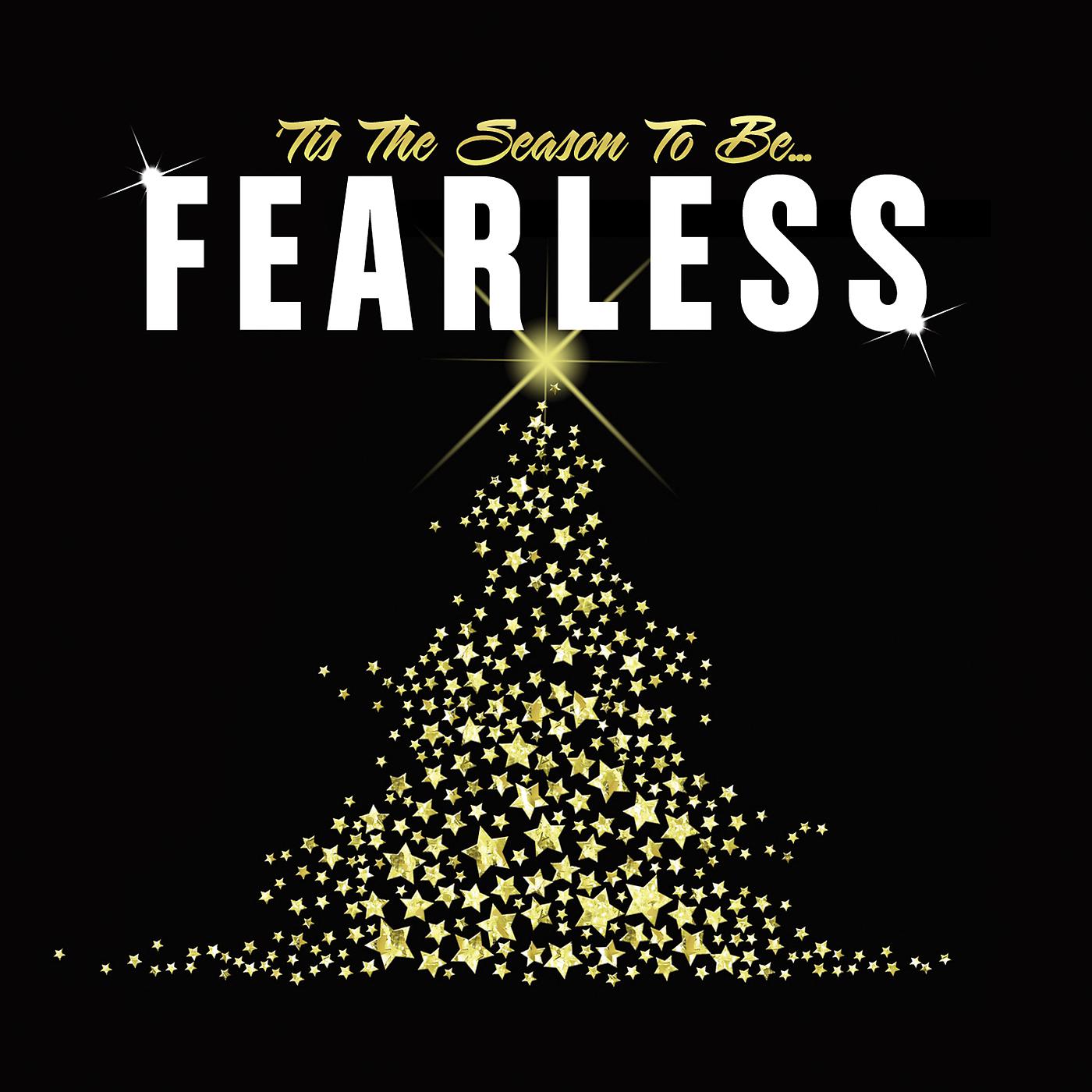 Постер альбома Tis The Season To Be Fearless