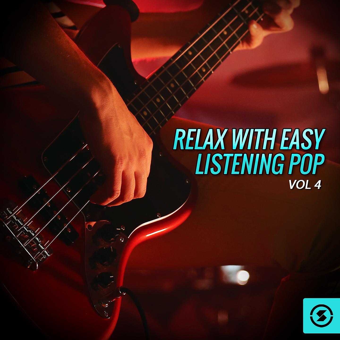 Постер альбома Relax with Easy Listening Pop, Vol. 4