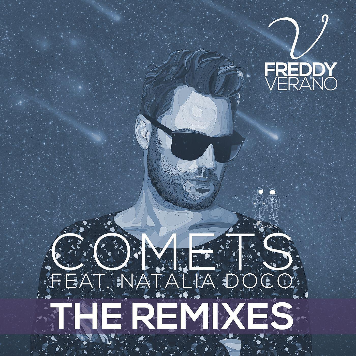 Freddy Verano - Comets (feat. Natalia Doco) [Danielle Diaz Remix]