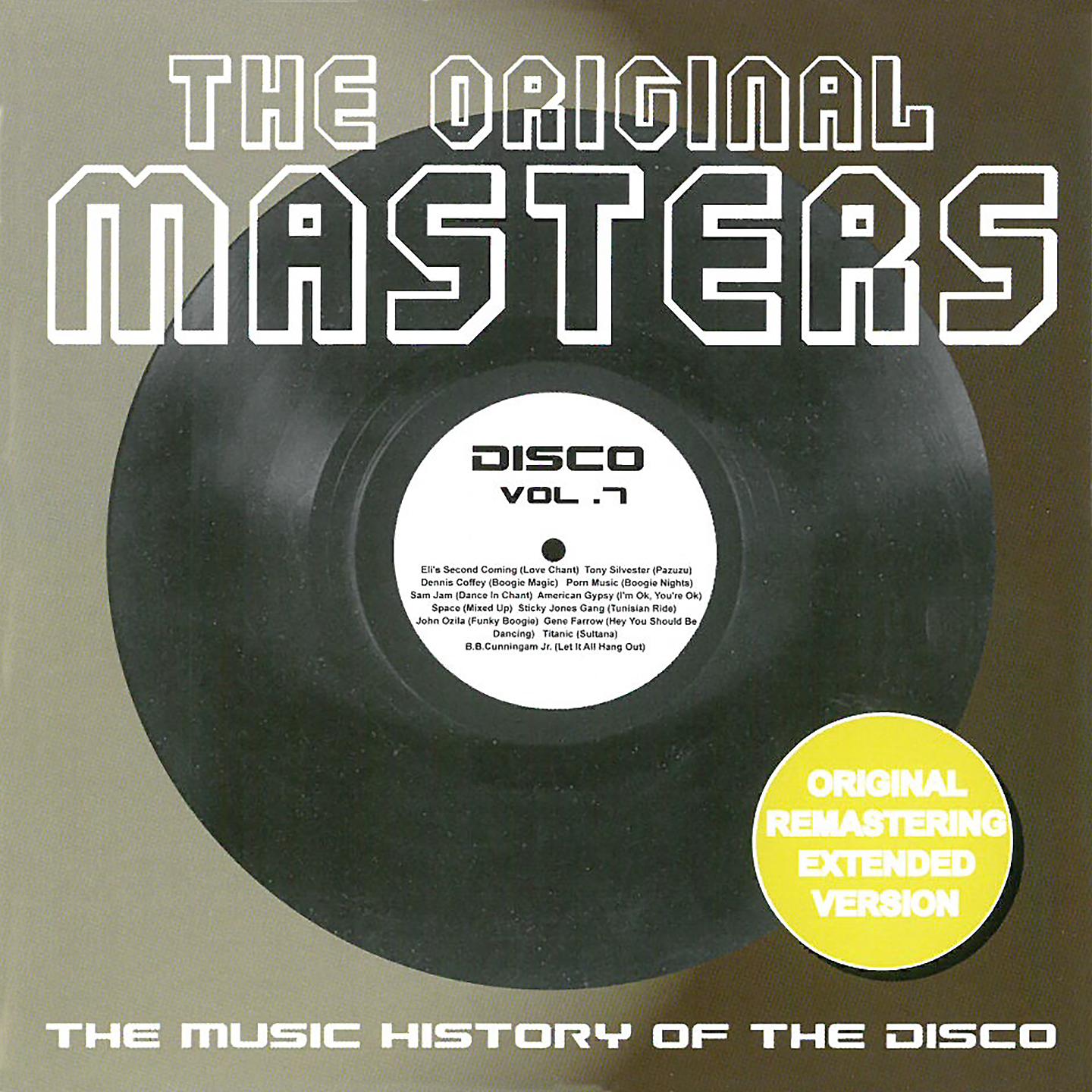 Постер альбома The Original Masters, Vol. 7 the Music History of the Disco