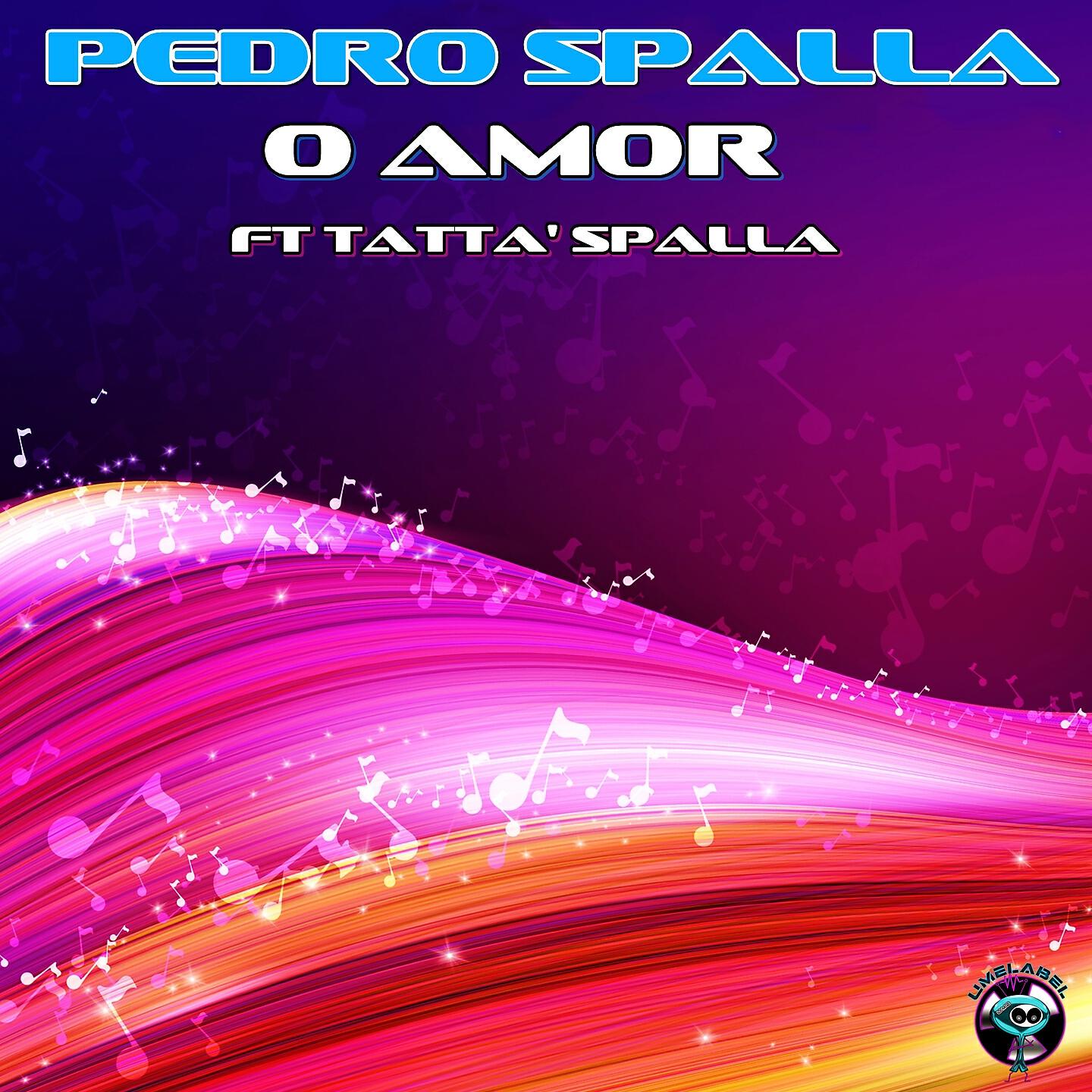 Pedro Spalla - O Amor