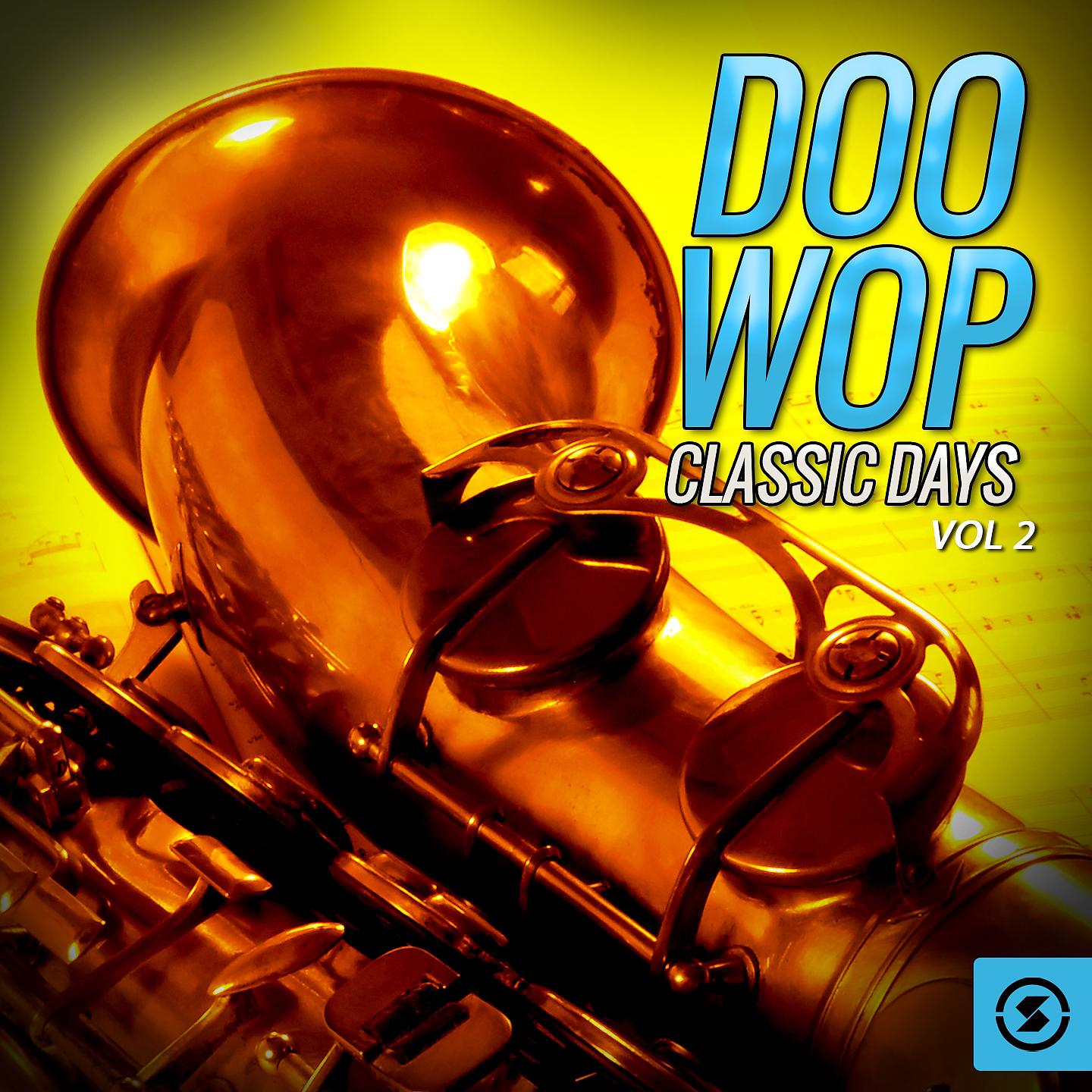 Постер альбома Doo Wop Classic Days, Vol. 2