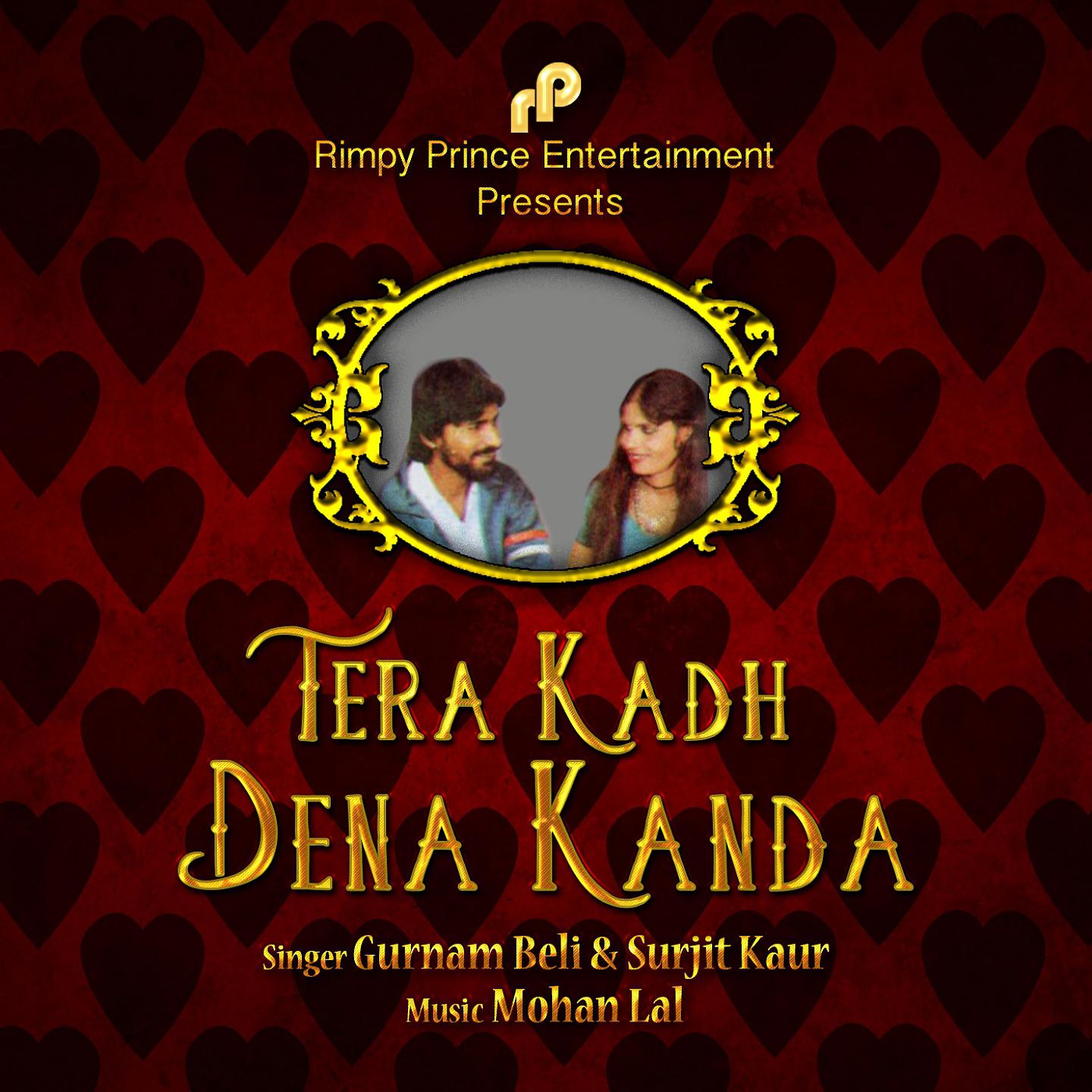 Постер альбома Tera Kadh Dena Kanda