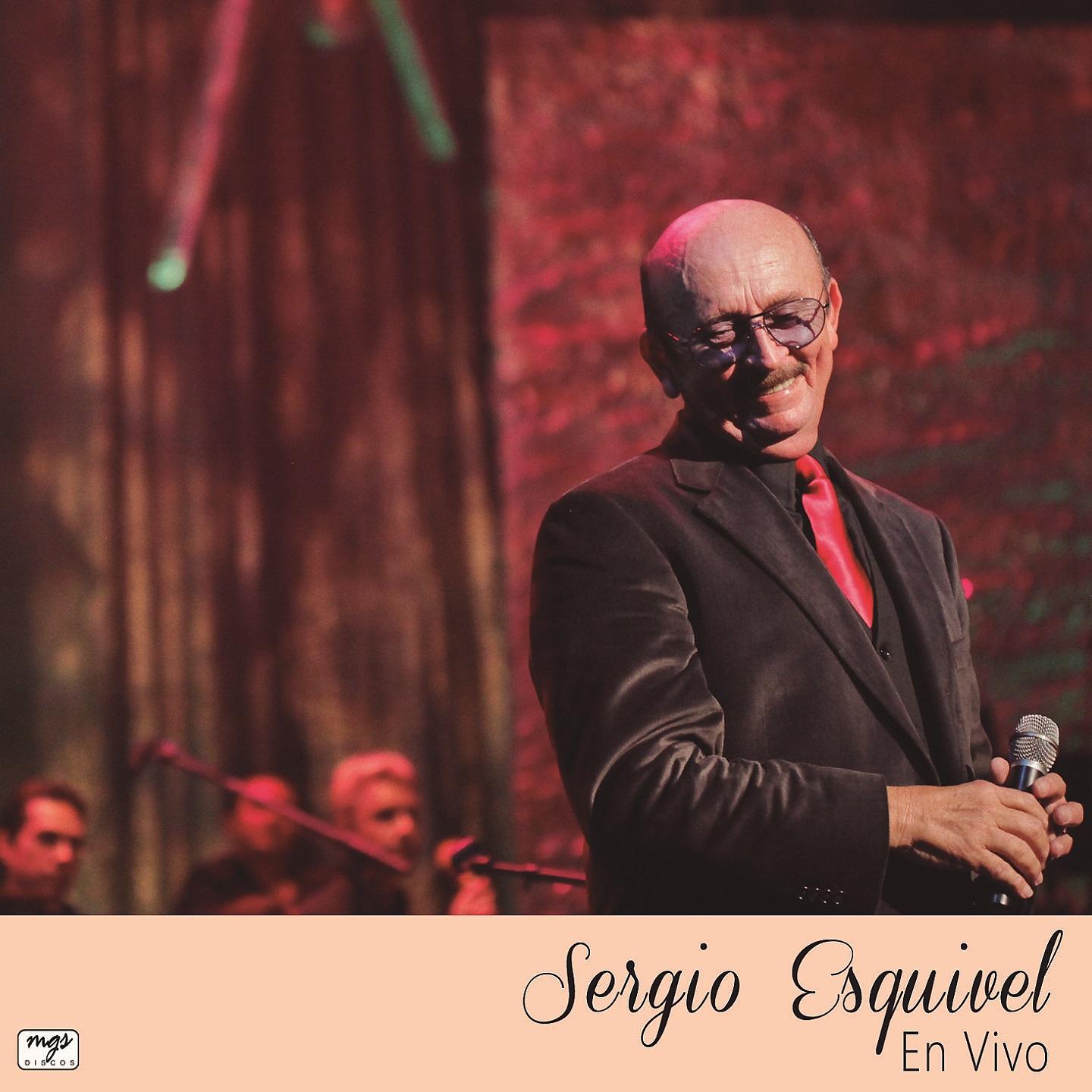 Постер альбома Sergio Esquivel en Vivo