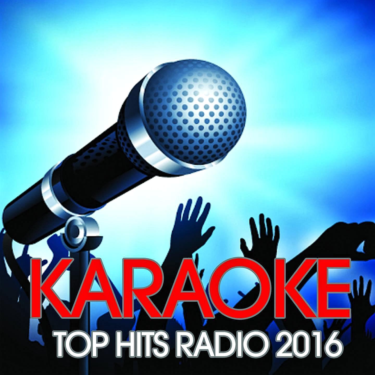 Постер альбома Karaoke Top Hits Radio 2016