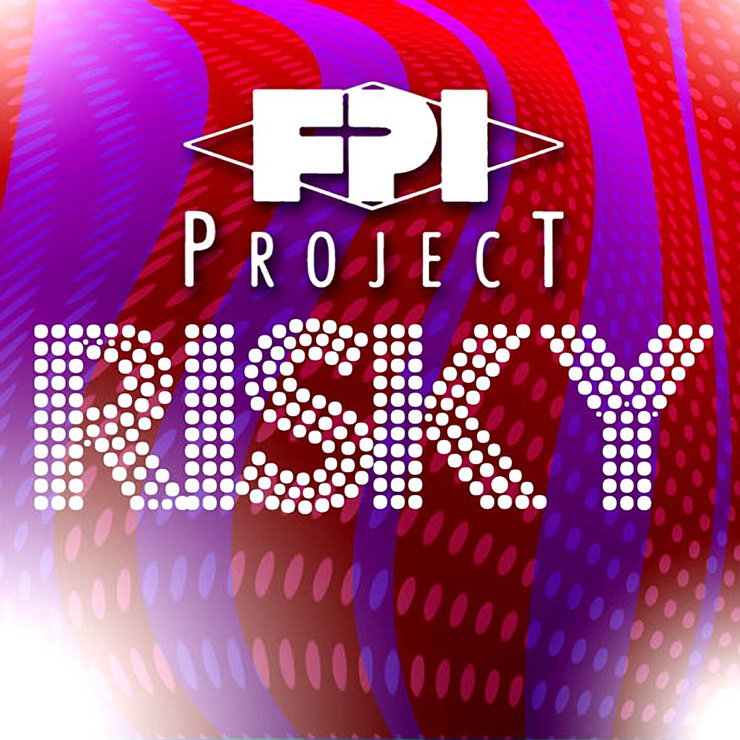 FPI Project - Risky (Summer Remix)