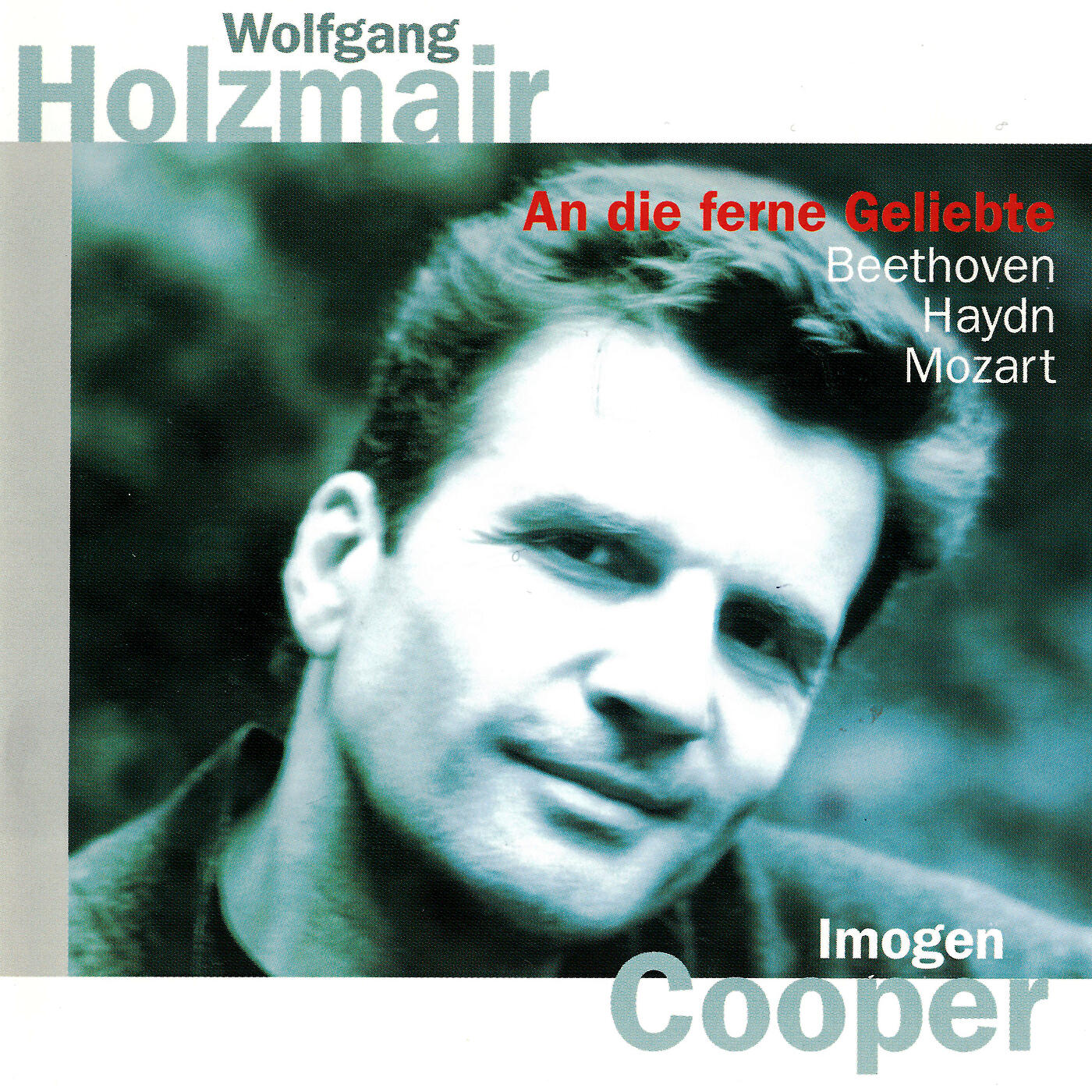 Wolfgang Holzmair - Mozart: An Chloë: Wenn die Lieb' aus deinen blauen, K.524