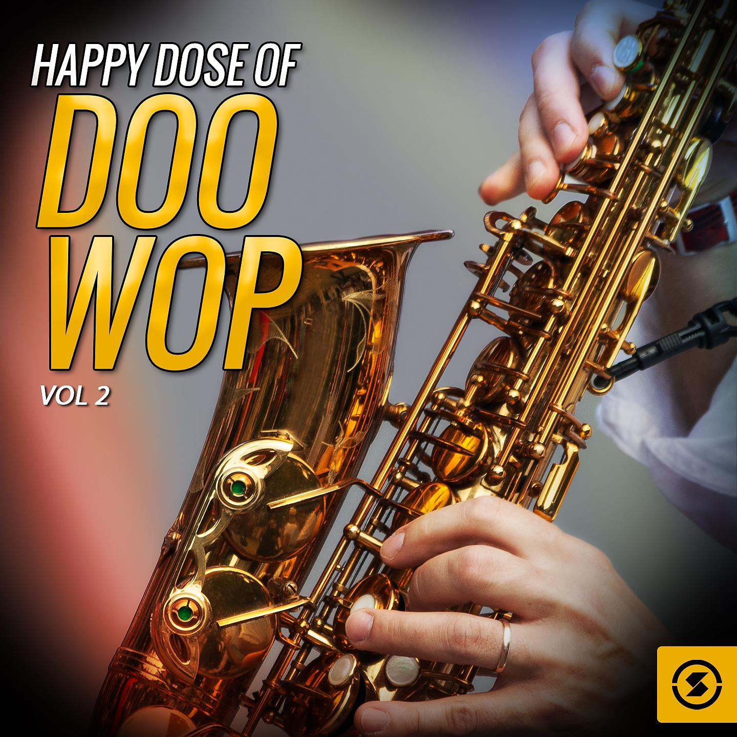 Постер альбома Happy Dose of Doo Wop, Vol. 2
