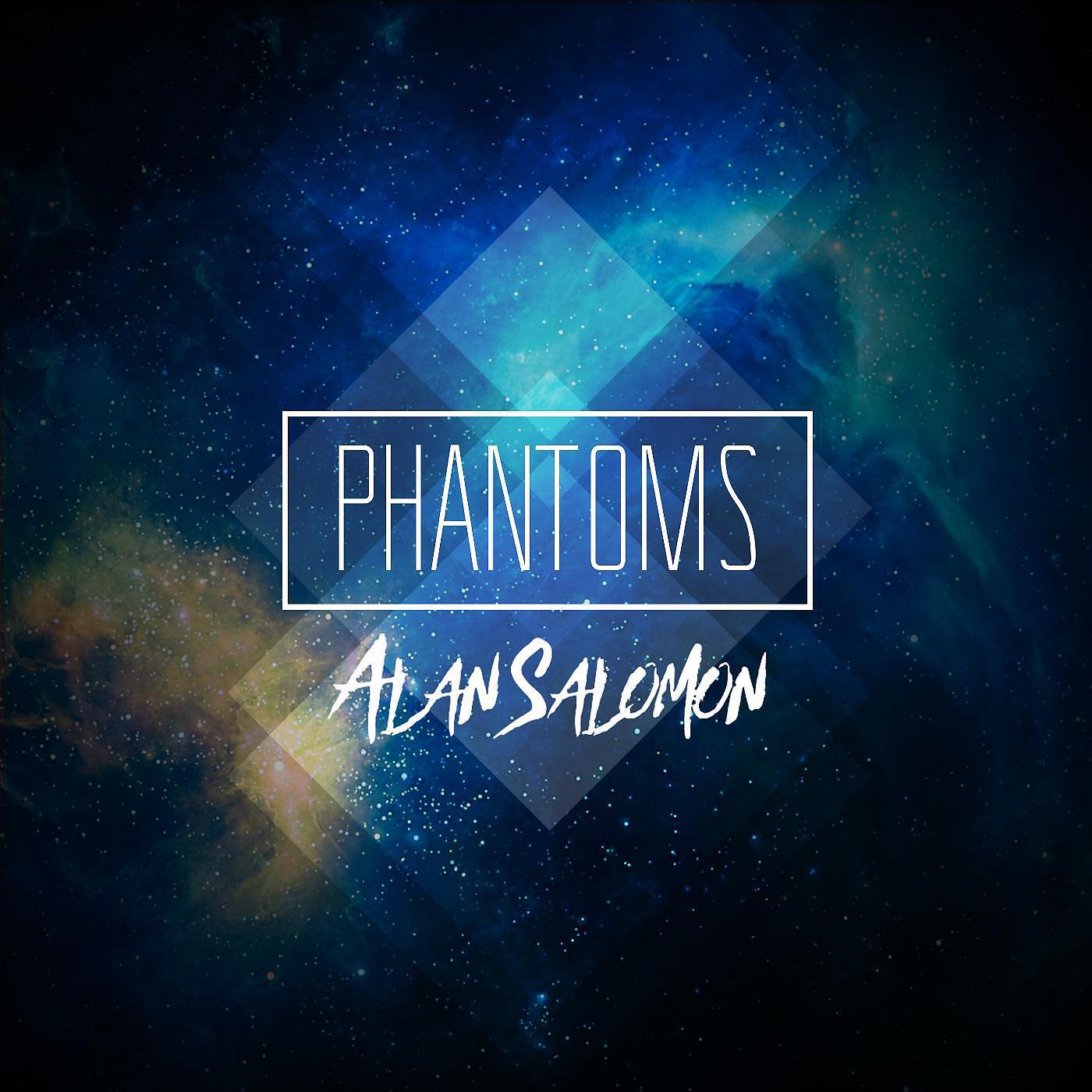 Alan Salomon - Phantoms
