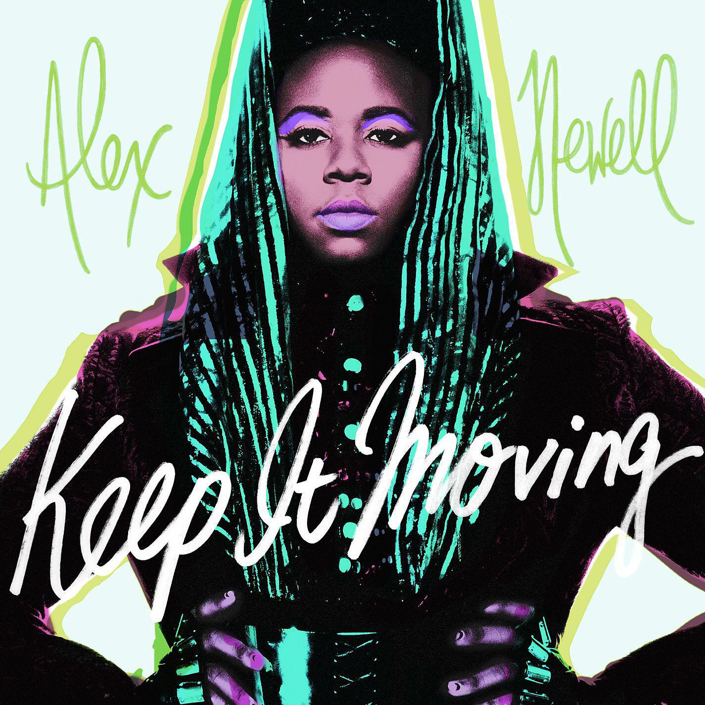 Alex Newell - Keep It Moving
