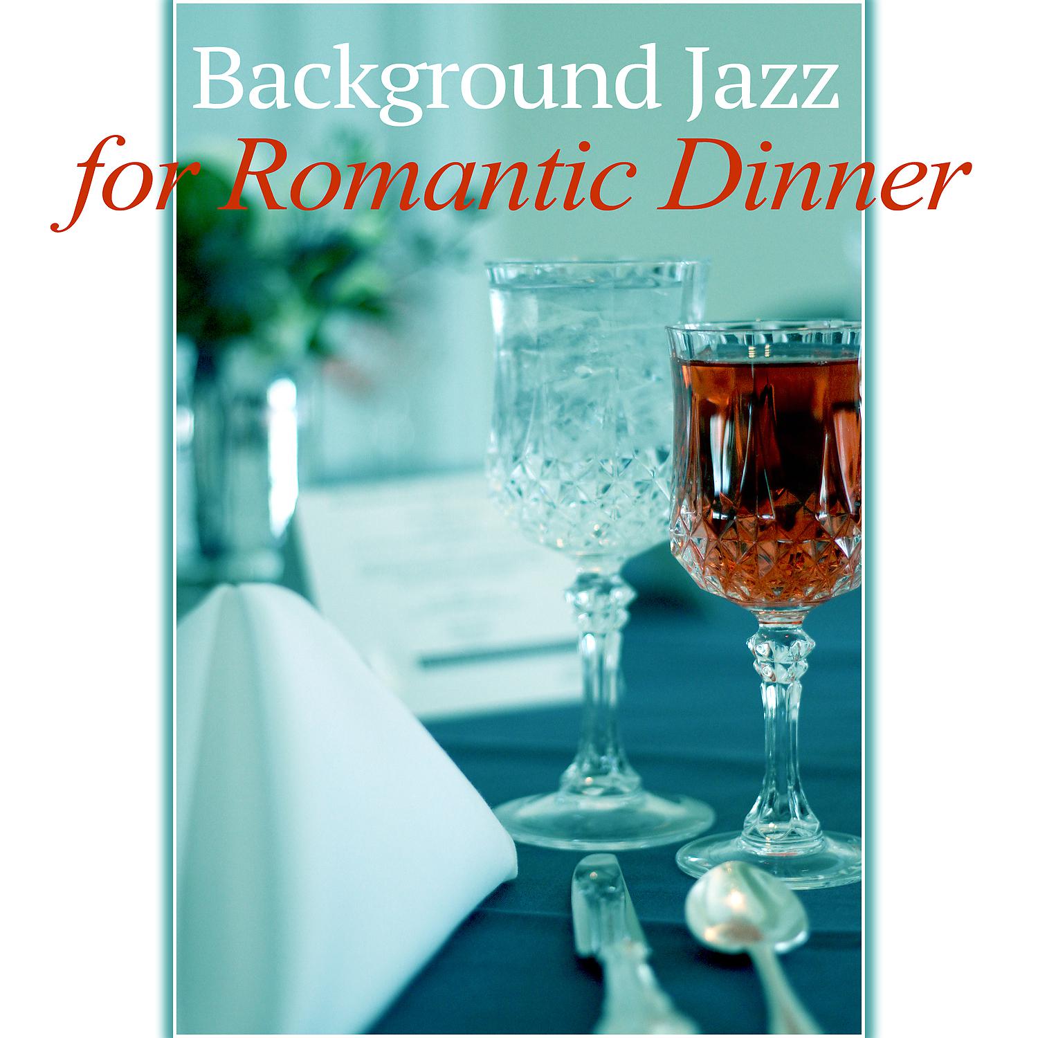 Постер альбома Background Jazz for Romantic Dinner – Relaxing Guitar Music, Candle Light Dinner, Smooth Jazz, Sexy Guitar Jazz
