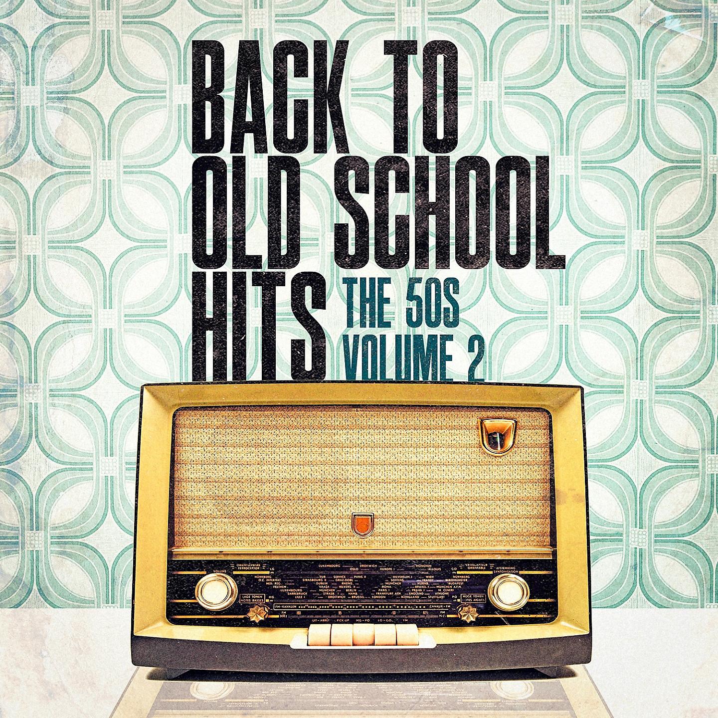 Постер альбома Back to Old School Hits: The 50s, Vol. 2