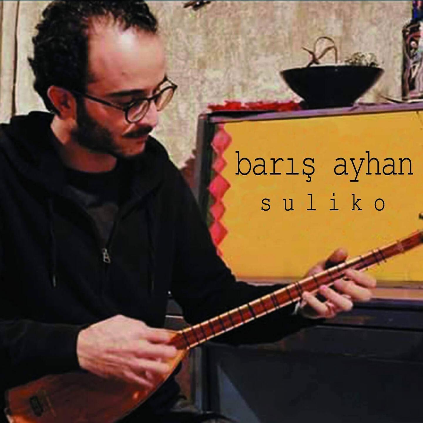 Barış Ayhan - Suliko