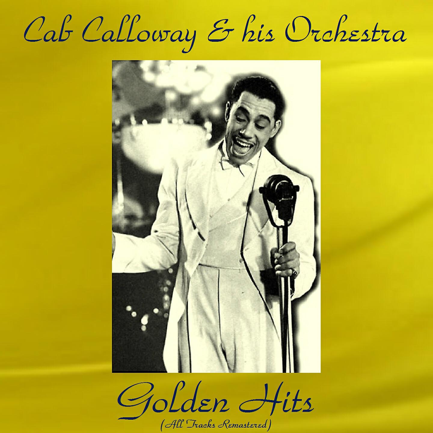 Cab Calloway and His Orchestra - Between the Devil and the Deep Blue Sea (Remastered)