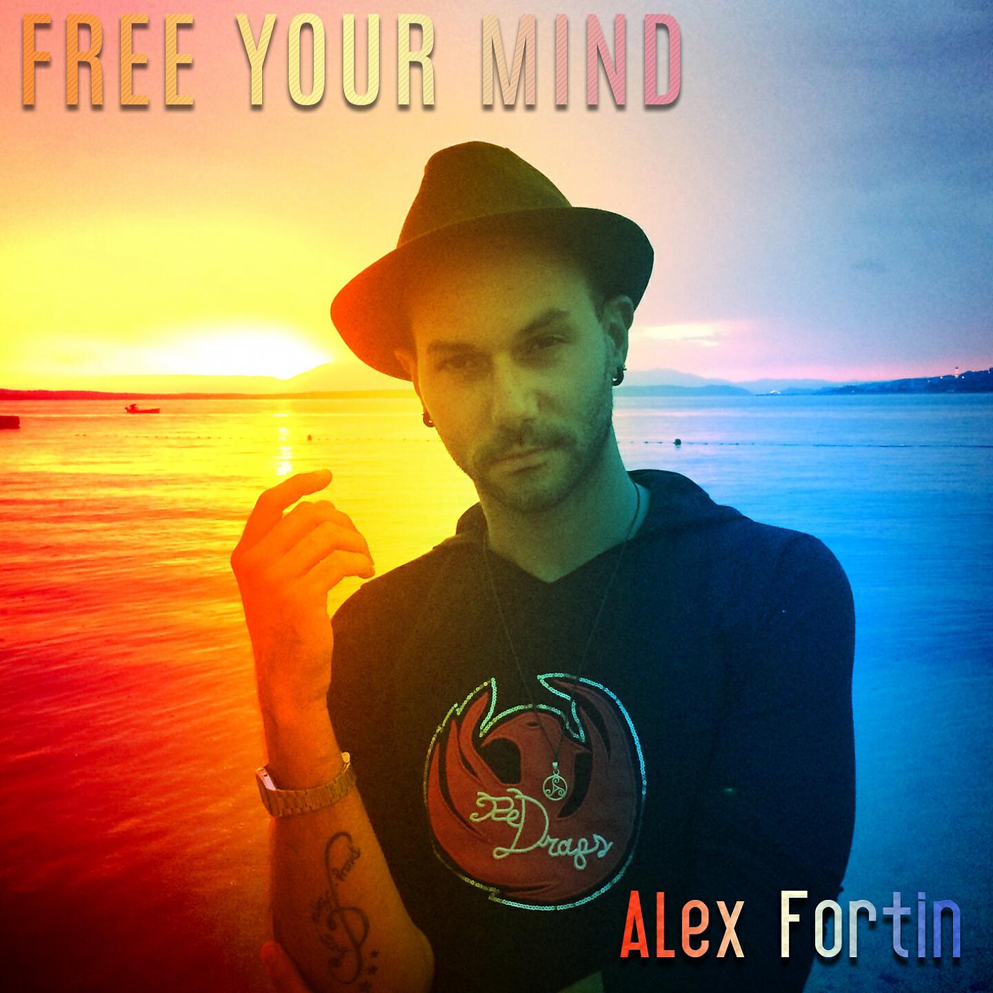 Alex Fortin - Free Your Mind (Alternative Version)