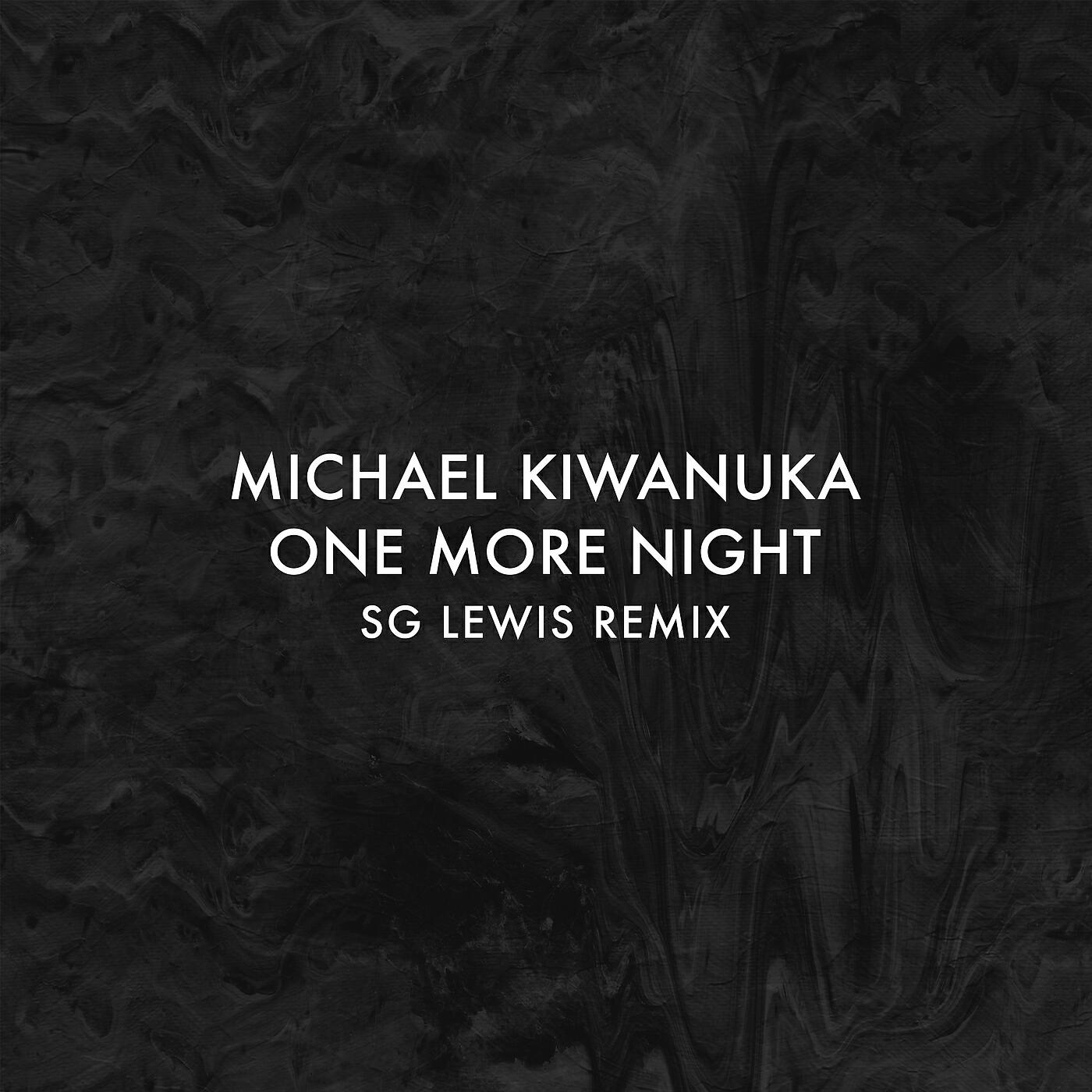 Michael Kiwanuka - One More Night (SG Lewis Remix)