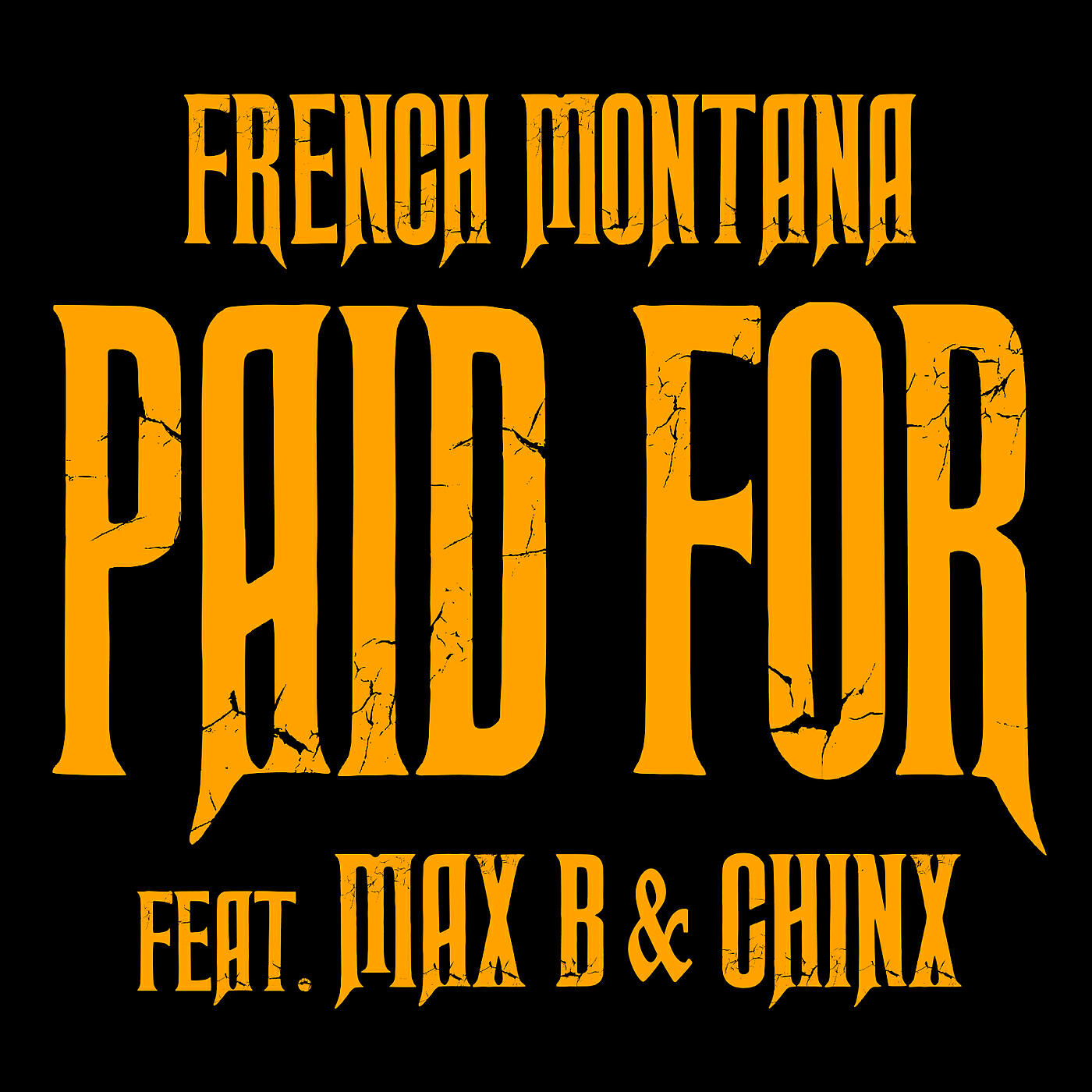 French Montana - Chinx & Max/Paid For