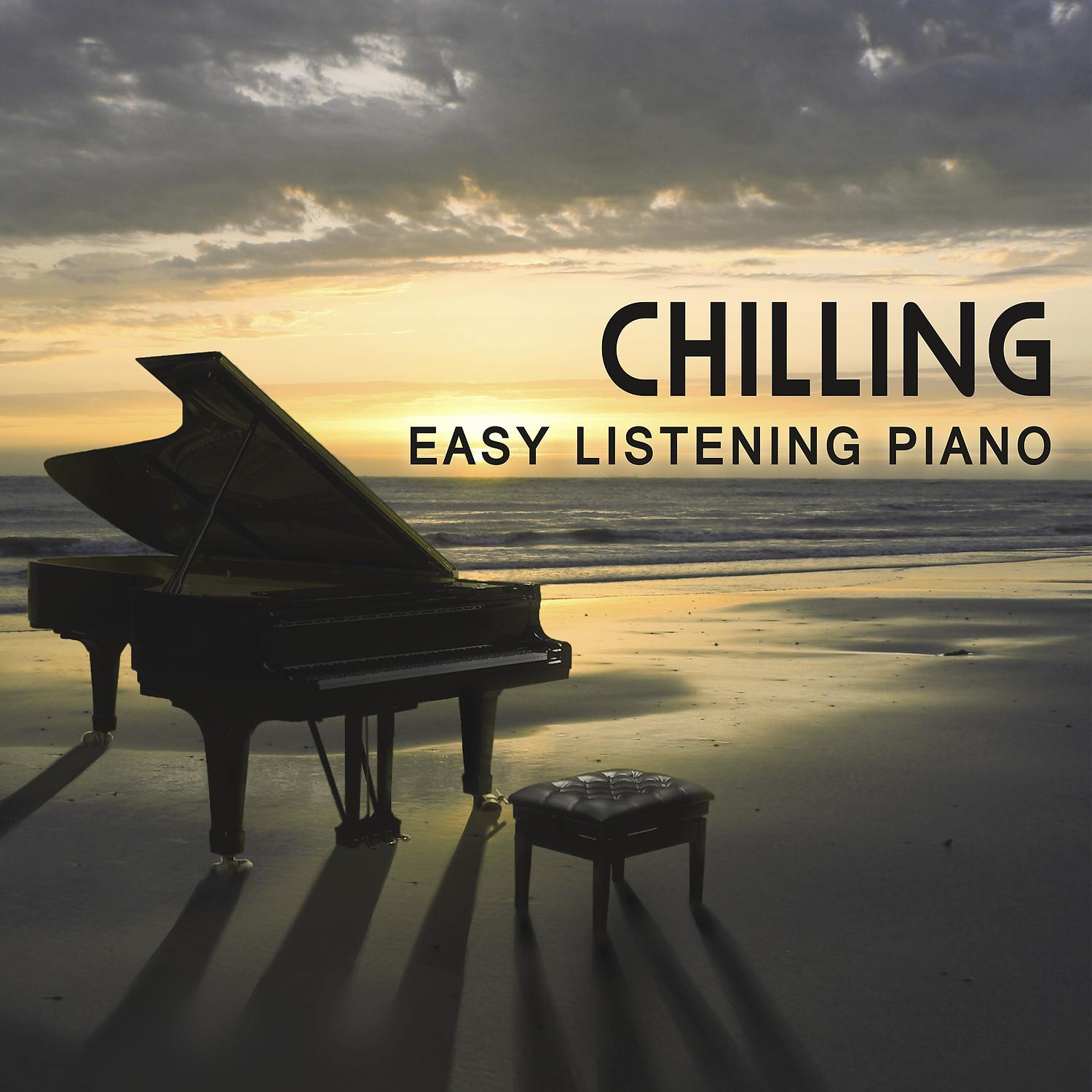 Постер альбома Chilling: Easy Listening Piano, Evening Background Music, Piano Bar