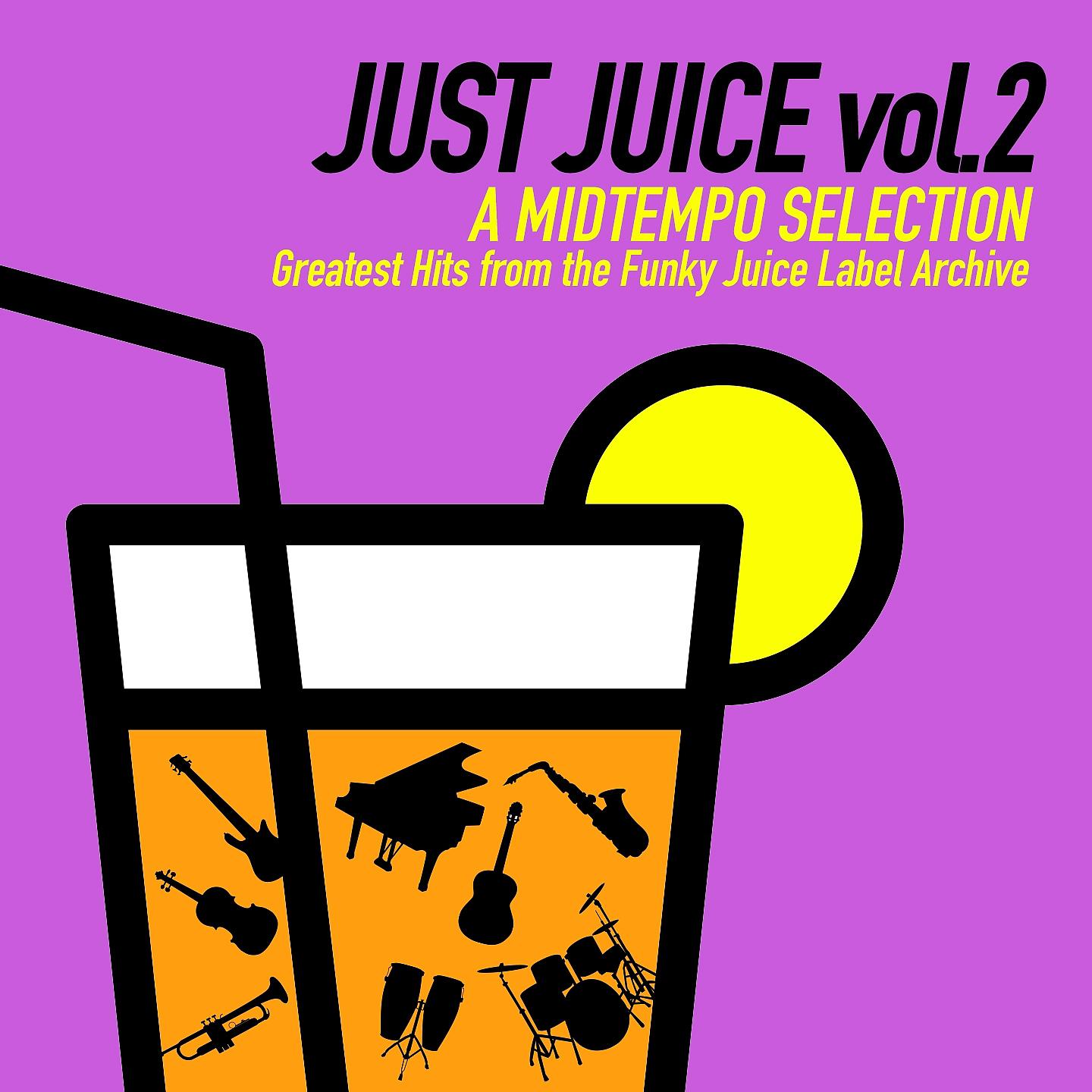Постер альбома Just a Juice: A Midtempo Selection, Vol. 2