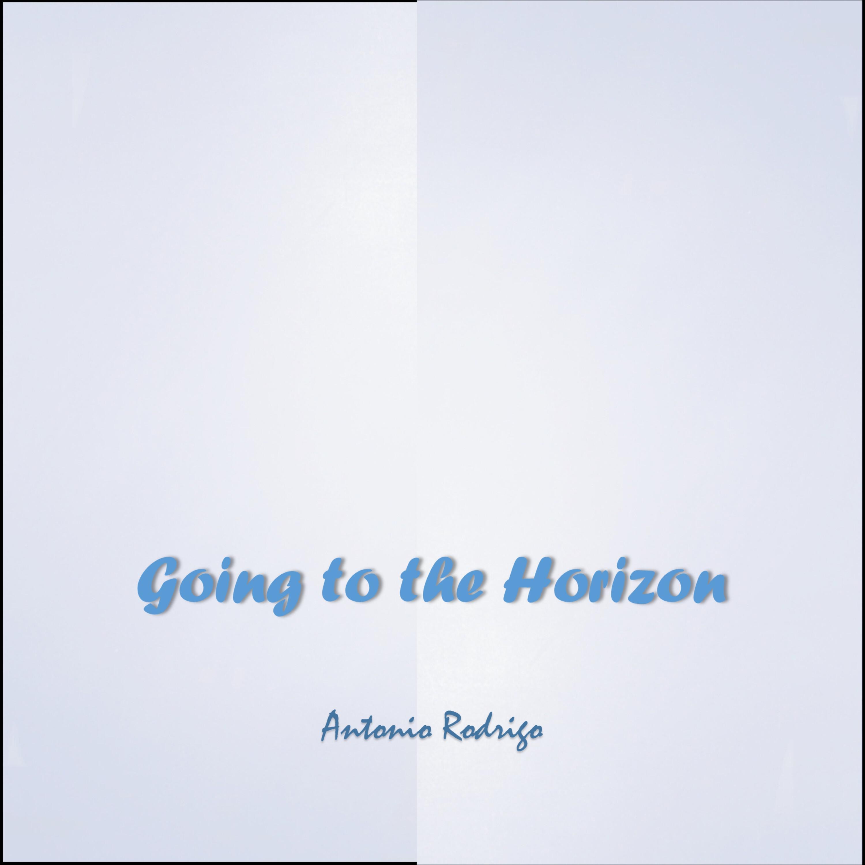 Antonio Rodrigo - Going to the Horizon