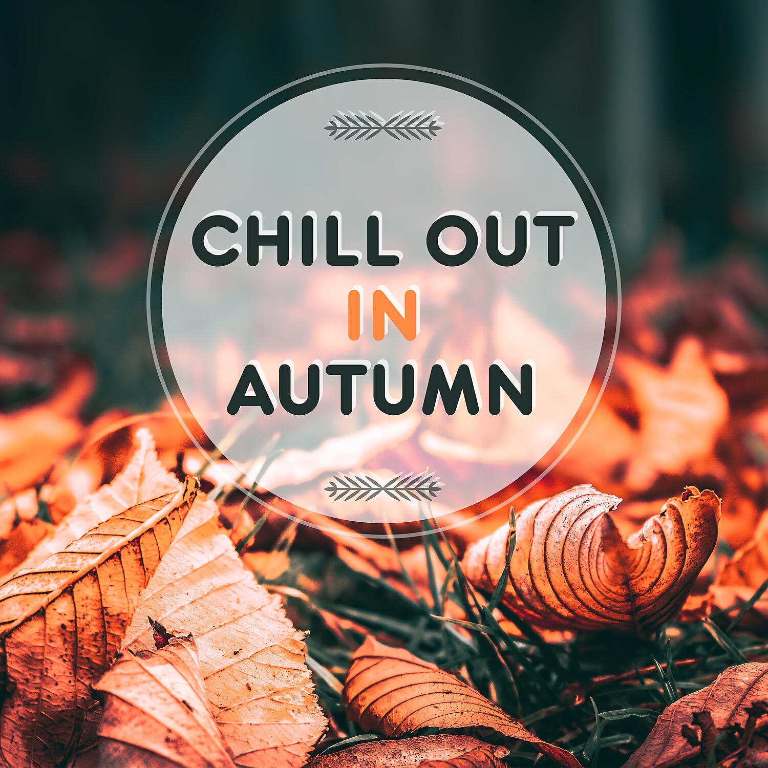 Chill Out Autumn - Simply Chill