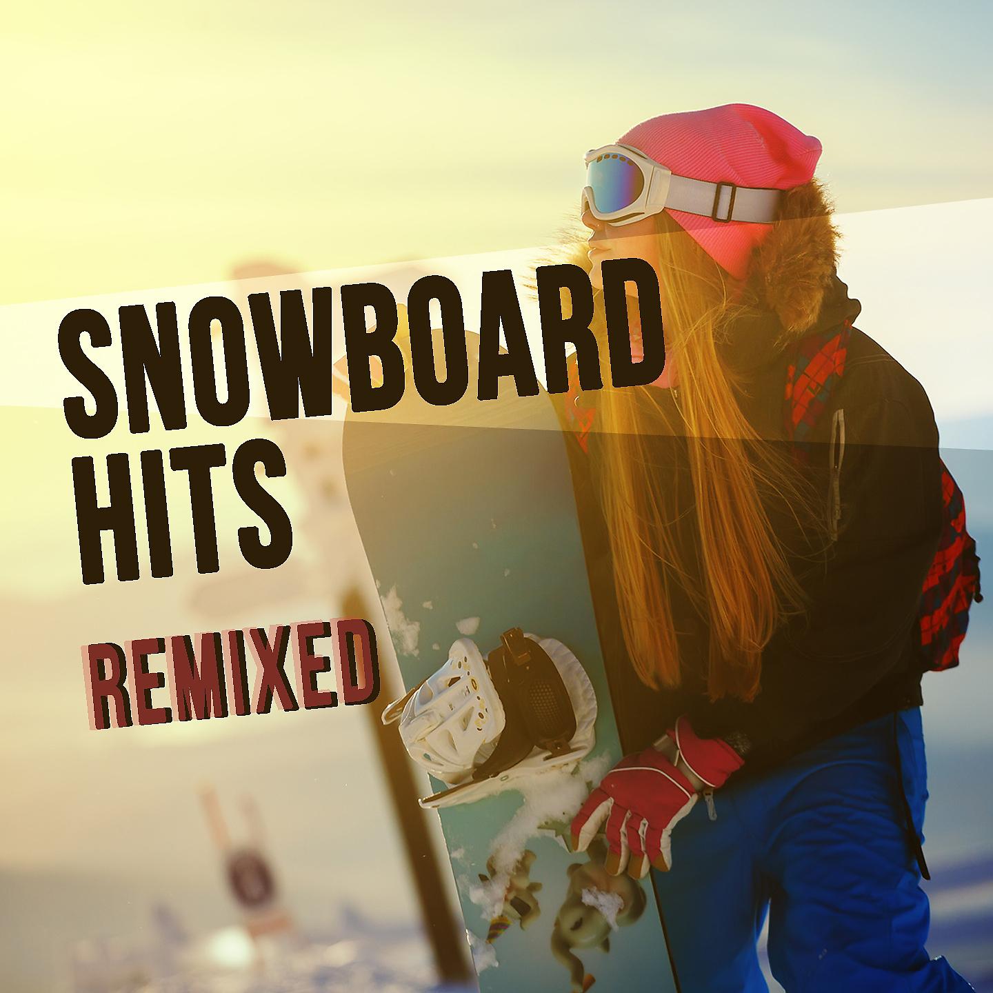 Постер альбома Snowboard Hits Remixed