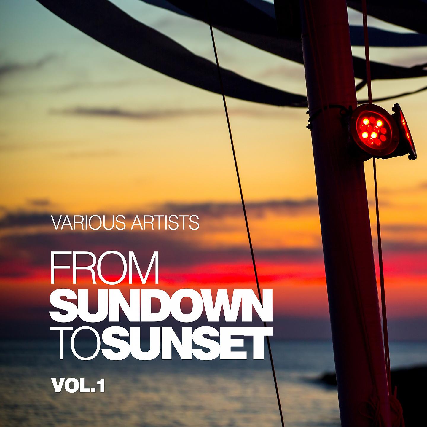Постер альбома From Sundown To Sunset, Vol. 1