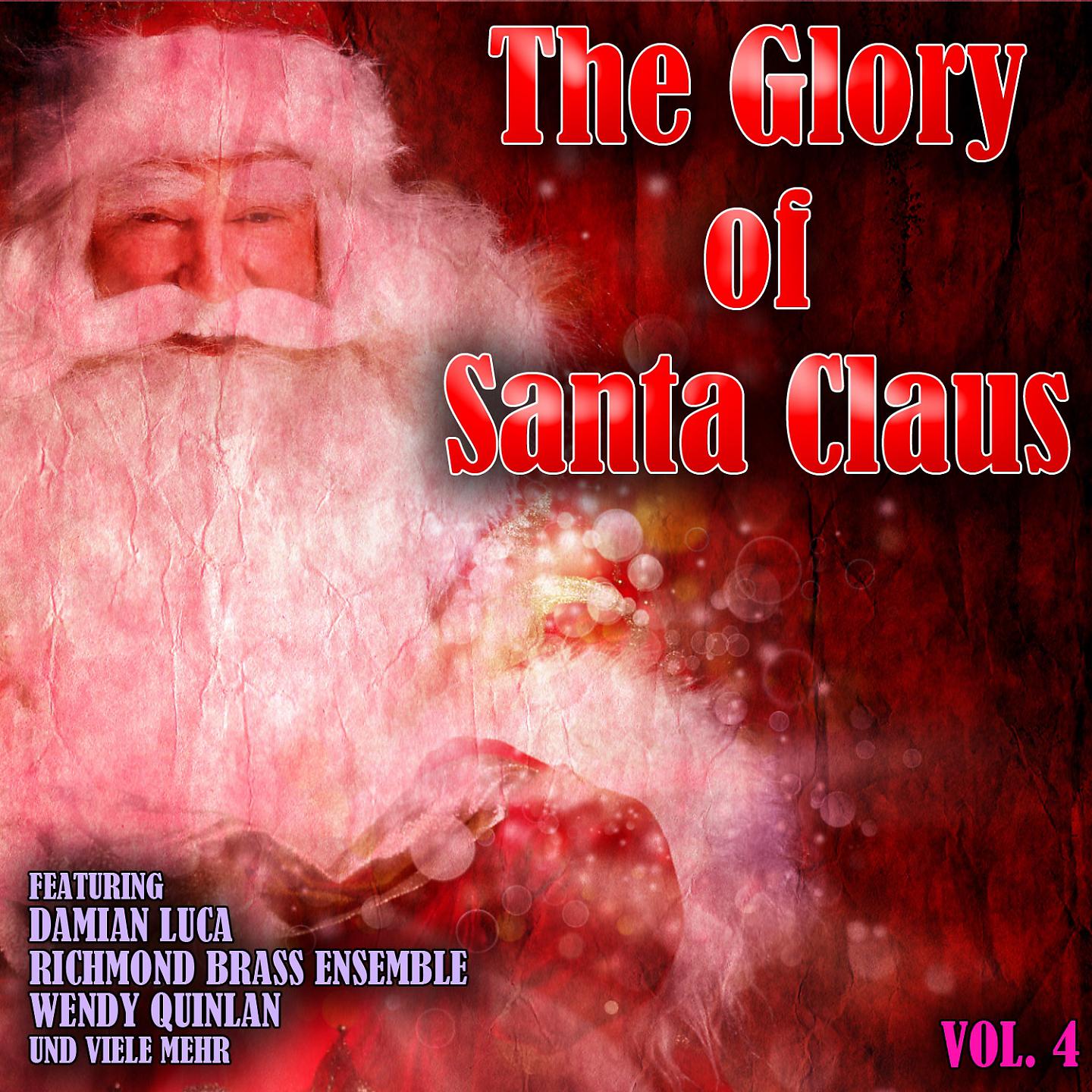Постер альбома The Glory of Santa Clause Vol. 4