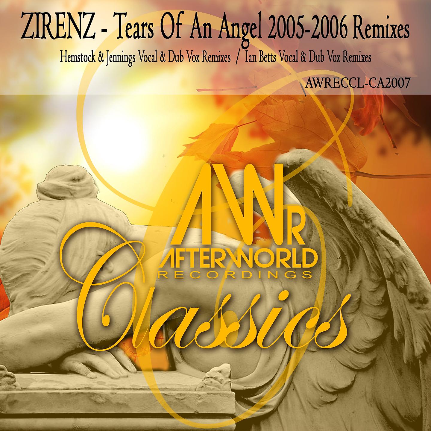 Zirenz - Tears of an Angel (Hemstock & Jennings 2005 Dub Vox Remix)