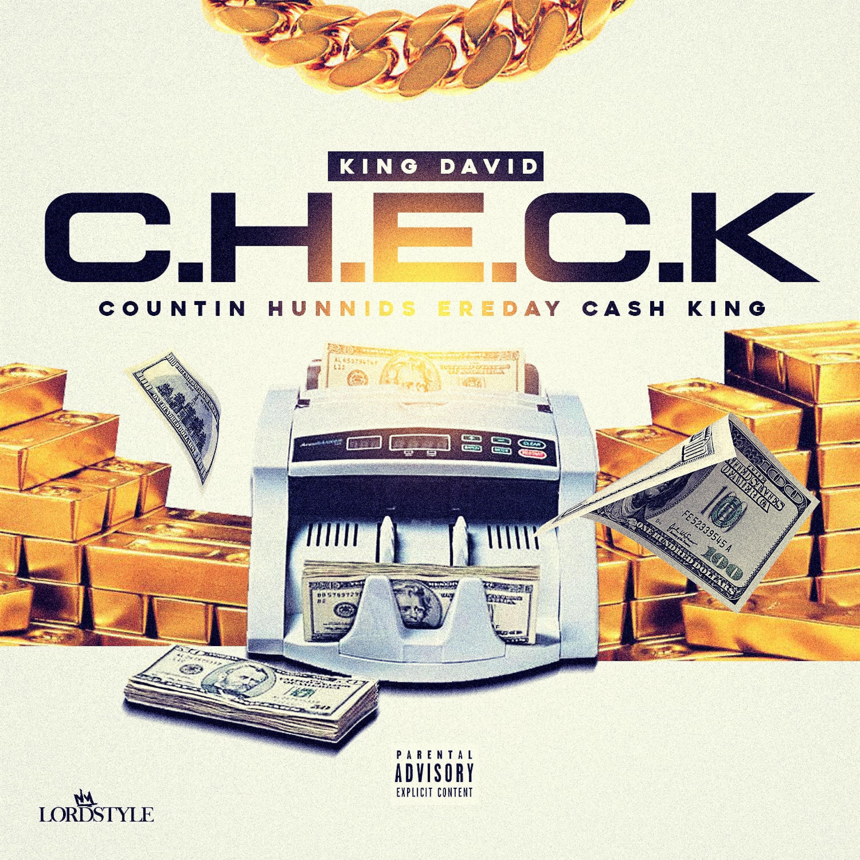 King David - C.H.E.C.K (Countin Hunnids Ereday Cash King)