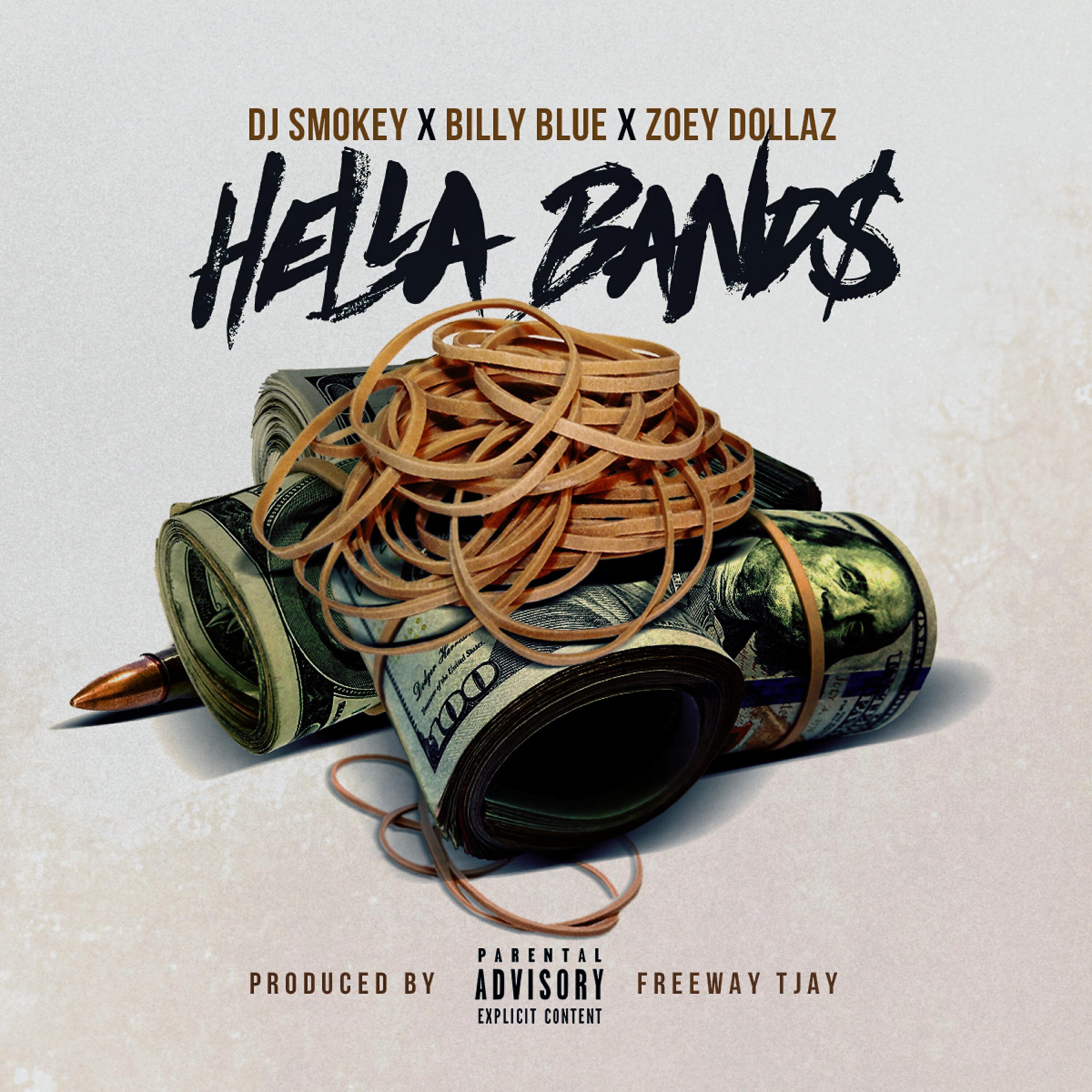 DJ Smokey - Hella Bands (feat. Billy Blue & Zoey Dollaz)