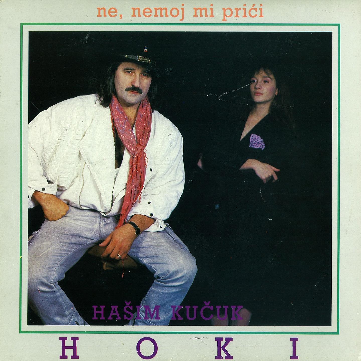 Hašim Kučuk-Hoki - Neću Otrov Krčmarice