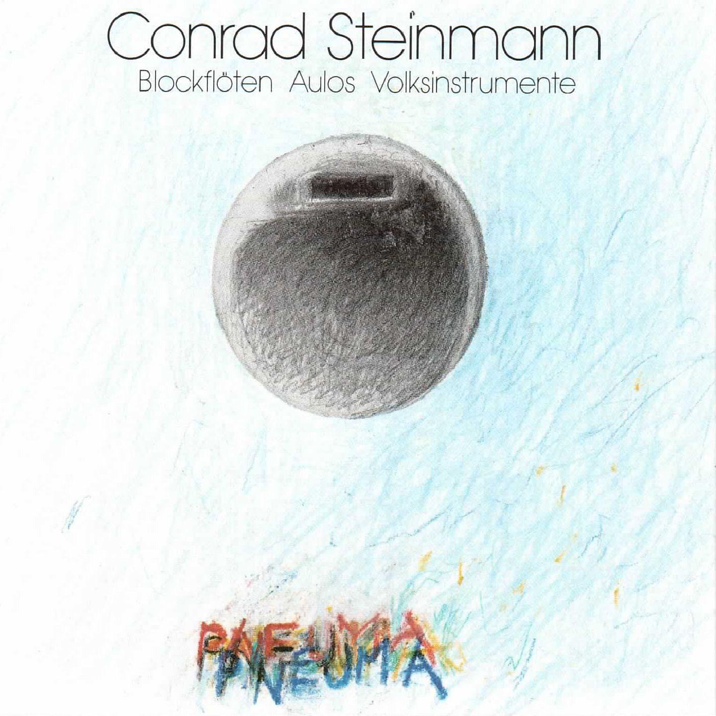 Постер альбома Conrad Steinmann: Pneuma