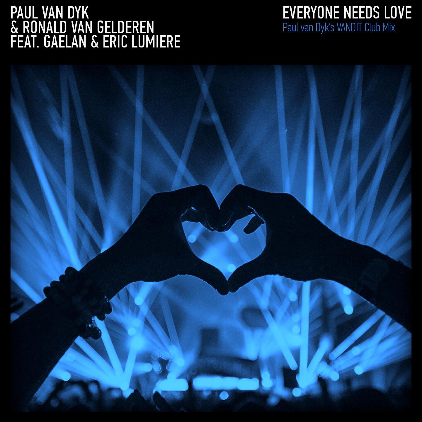 Paul van Dyk - Everyone Needs Love (Paul Van Dyk's Vandit Club Mix)