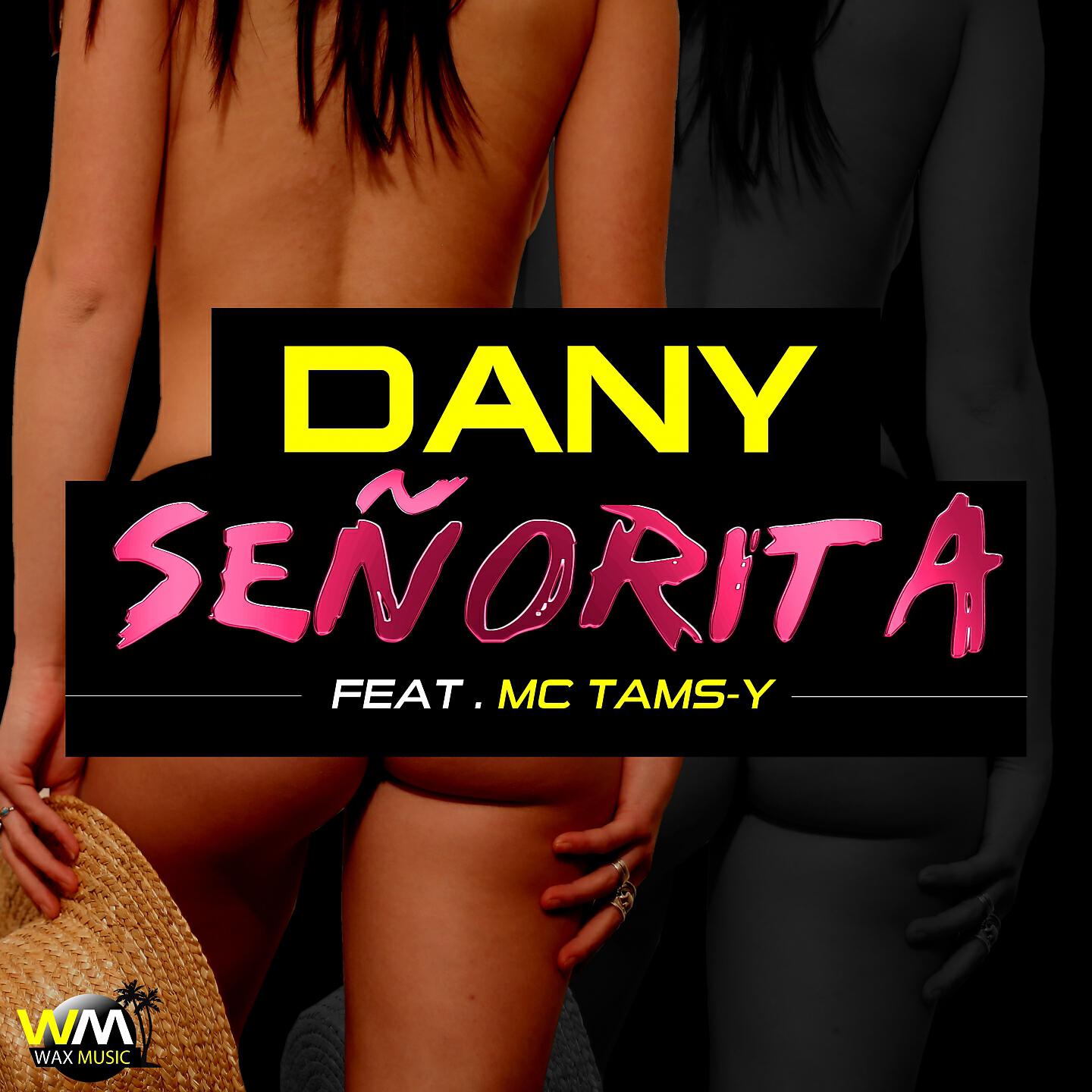 DANY el cuelno - Señorita (Tropical Radio Edit)