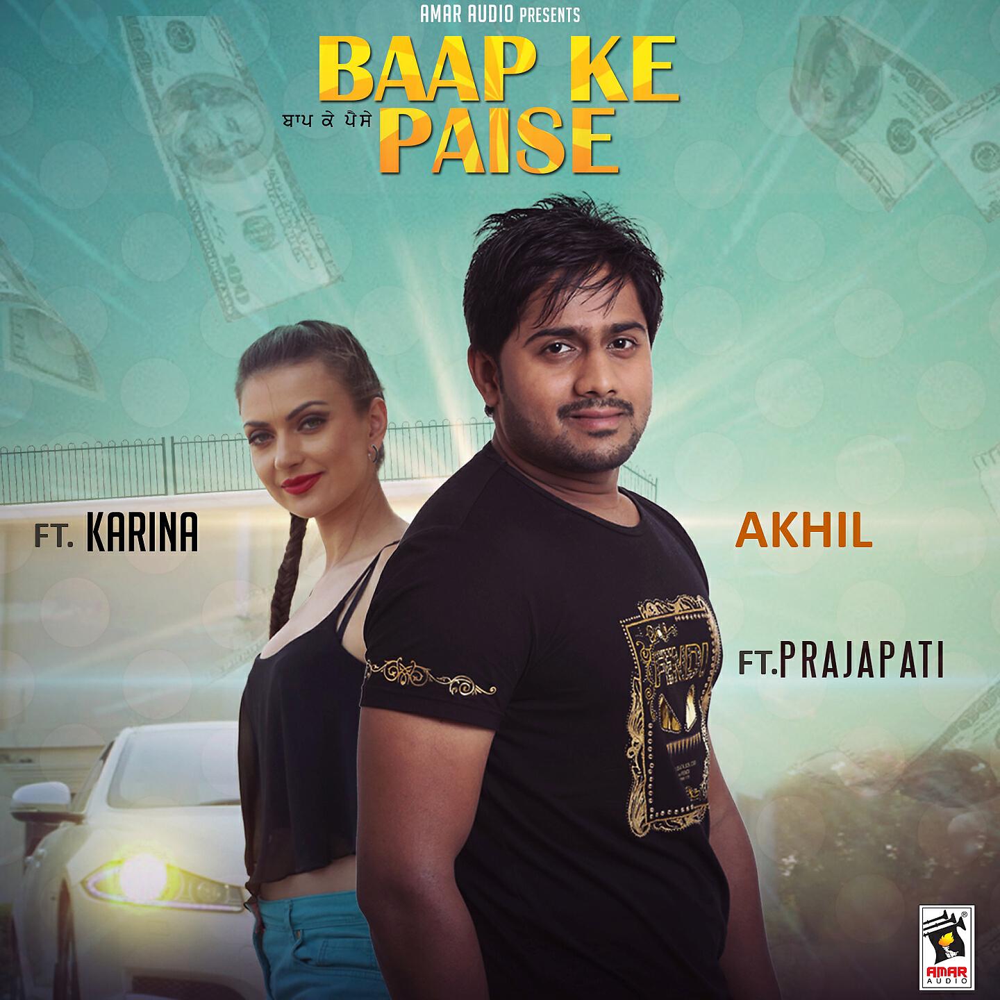 Akhil - Baap Ke Paise