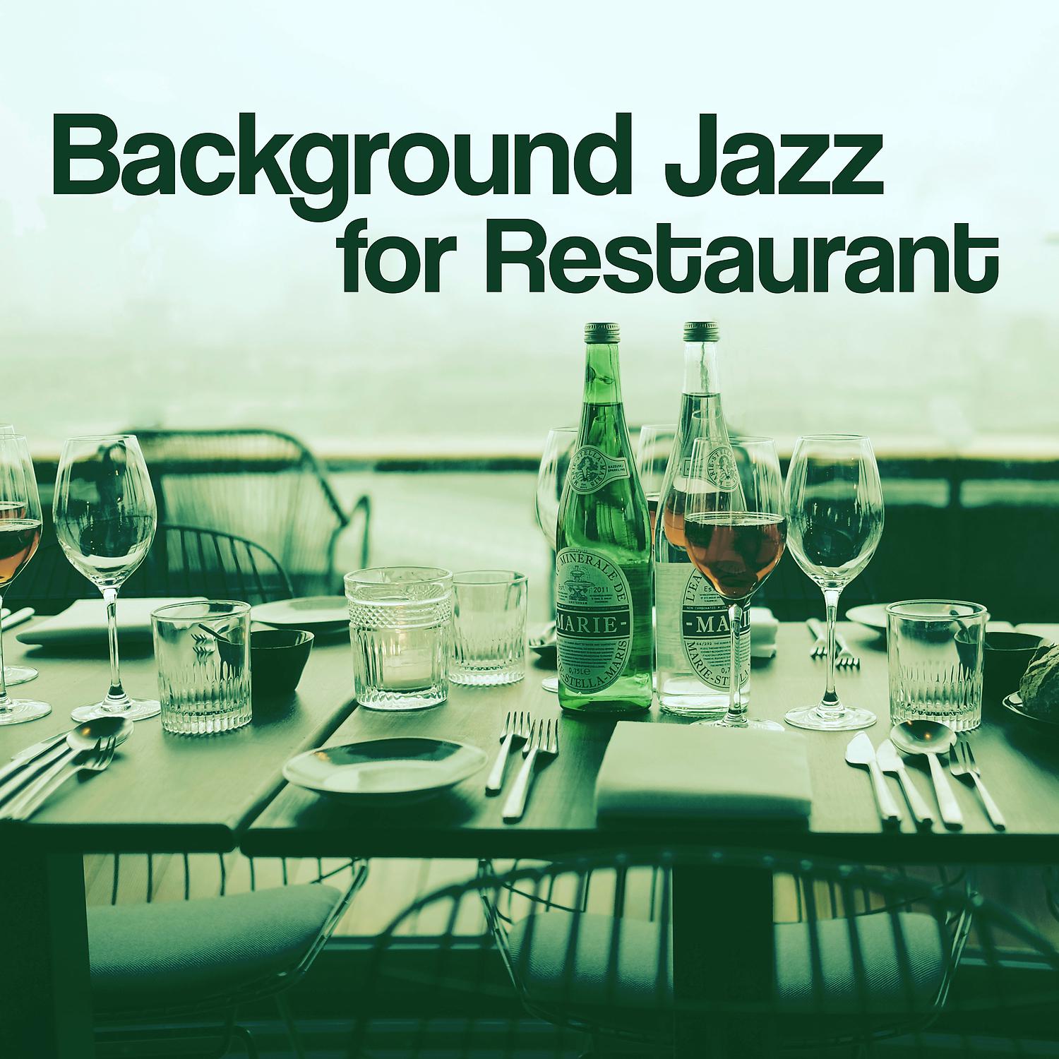 Постер альбома Background Jazz for Restaurant – Soft Jazz Background, Restaurant Relaxation, Most Beautiful Background Music for Dinner, Candlelight Dinner