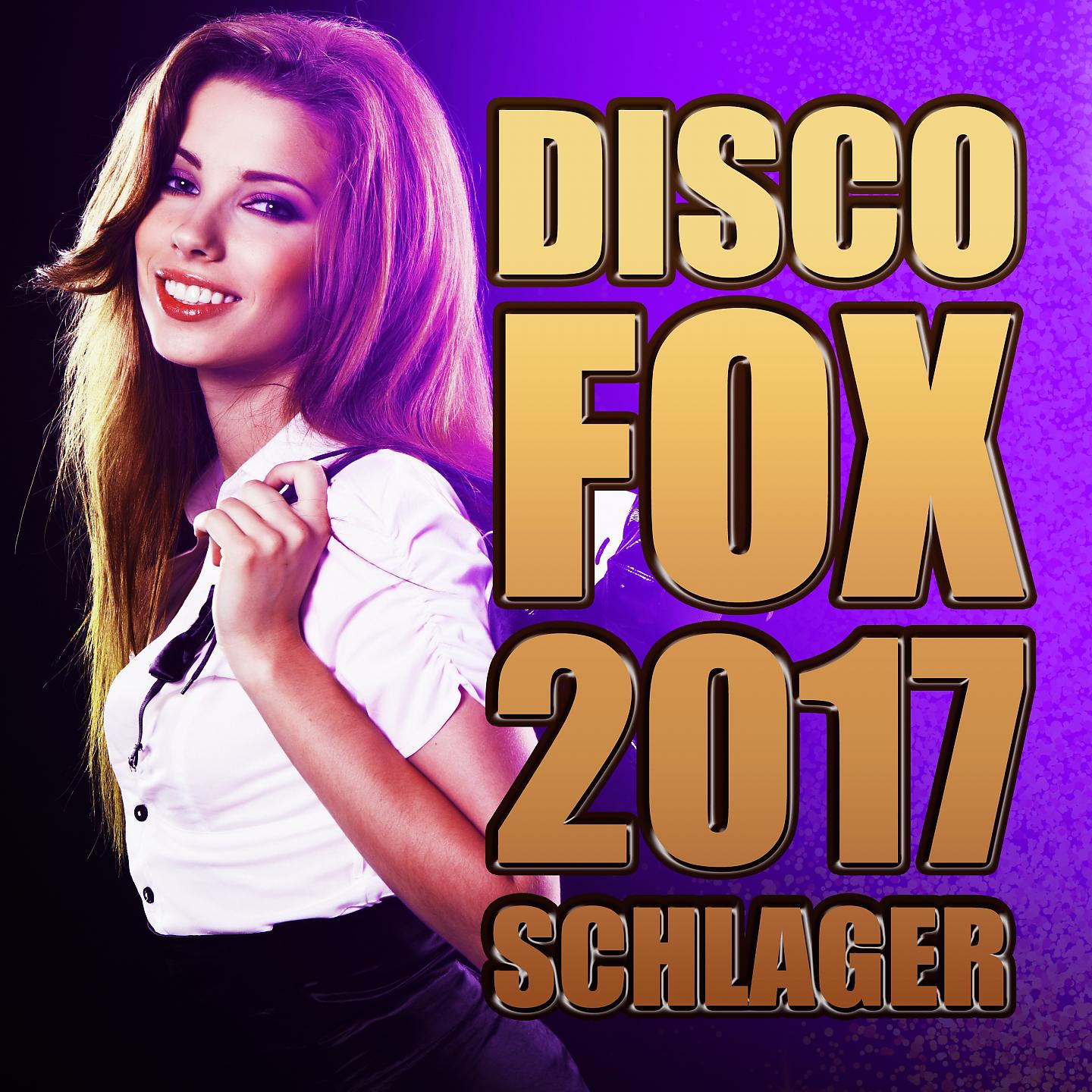 Постер альбома Discofox 2017 Schlager