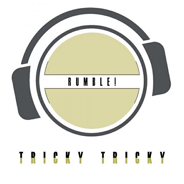 Rumble! - Tricky Tricky (feat. Dick Rules, Freddy Fader & The Flow) (Remix)