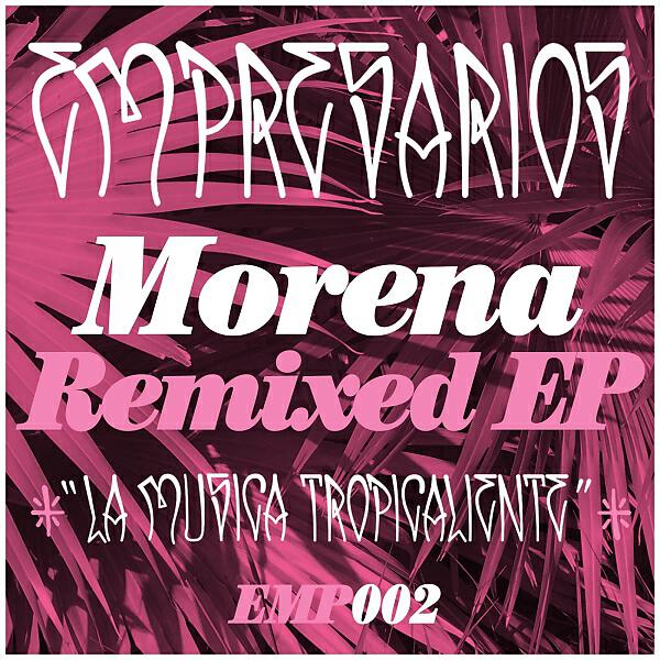 Empresarios - Morena (Lack Jemmon Remix)