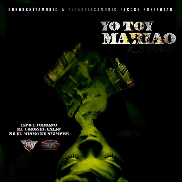 Постер альбома Yo Toy Mariao Remix