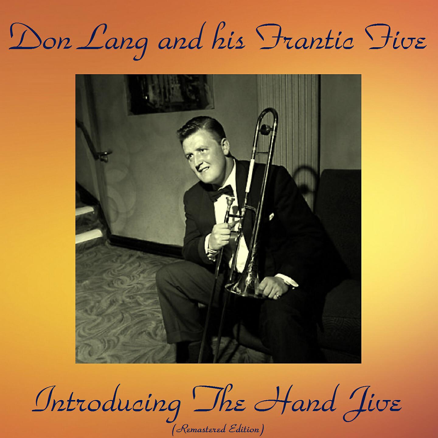 Don Lang And His Frantic Five - School Day (Ring! Ring! Goes the Bell) (Remastered 2016)