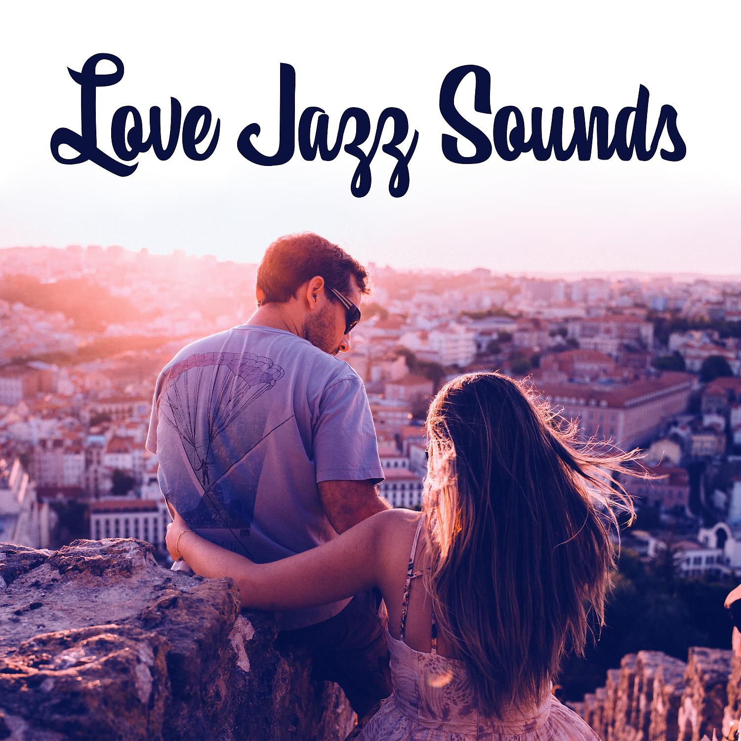 Постер альбома Love Jazz Sounds – Best Jazz for Lovers, Smooth Piano Bar, Sensual Jazz Music, Calm Music
