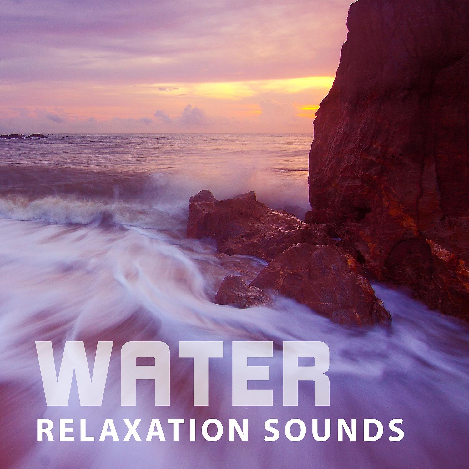 Постер альбома Water Relaxation Sounds – Stress Relief, Inner Calmness, Spirit Free, Nature Sounds to Relax