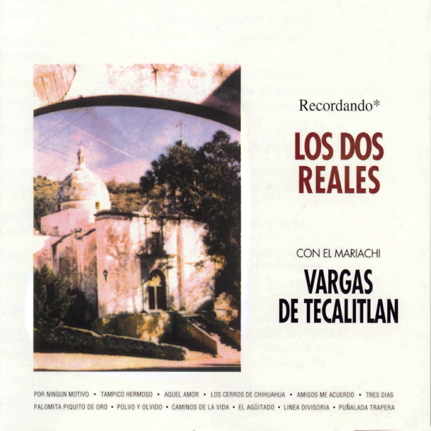 Los Dos Reales - Tampico Hermoso
