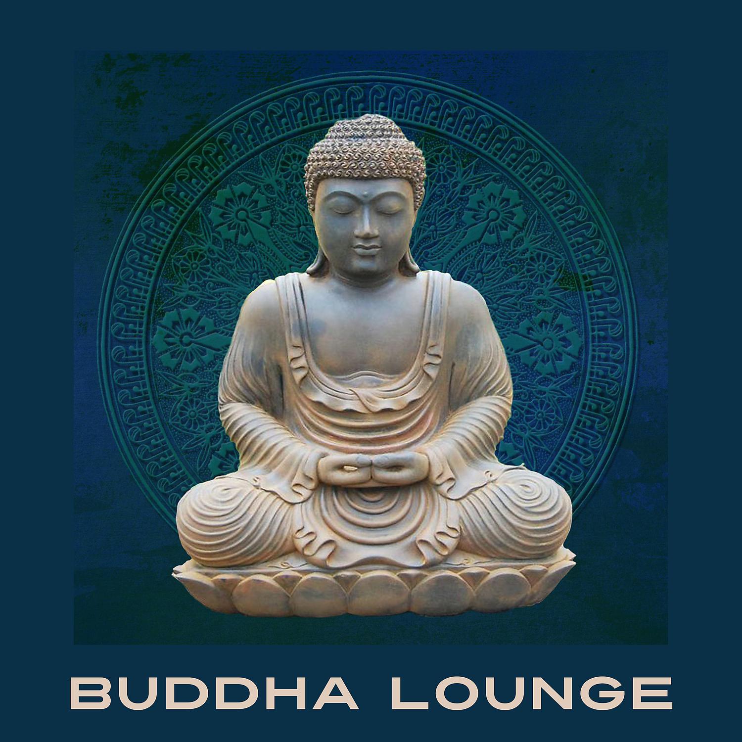 Постер альбома Buddha Lounge – Anti Stress Music, Deep Relax, Sounds for Sensual Massage, Sexy Yoga, Focus & Concentration