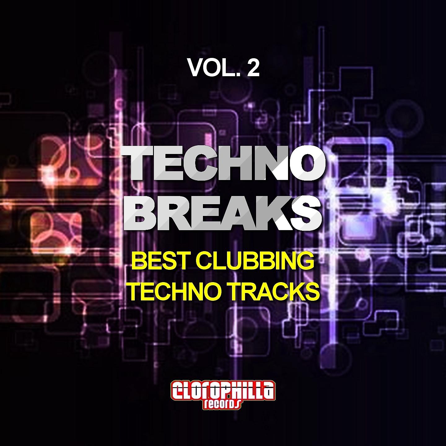 Постер альбома Techno Breaks, Vol. 2 (Best Clubbing Techno Tracks)